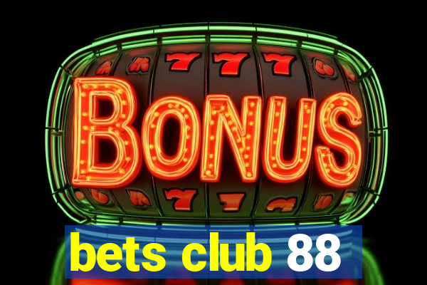 bets club 88